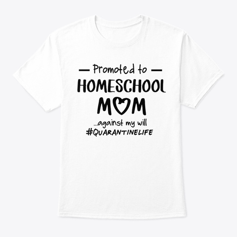 Home School Mom 2020 Social Distancing White T-Shirt Front
