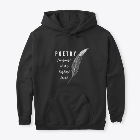 Poetry Language At It's Highest Level Black T-Shirt Front