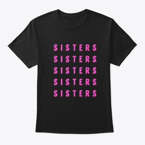 Beauty Vlogger Hi Sisters T Shirt Black Camiseta Front