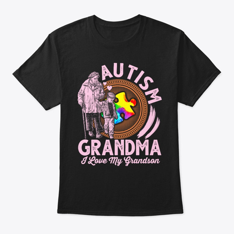 Autism Grandma I Love My Grandson Autism Black T-Shirt Front