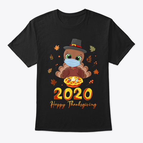 Turkey Happy Thanksgiving 2020 Pilgrim P Black T-Shirt Front