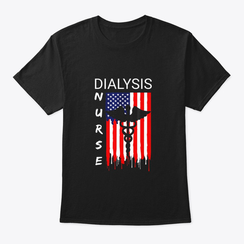 Dialysis Nursing Us Flag Patriotic Black T-Shirt Front