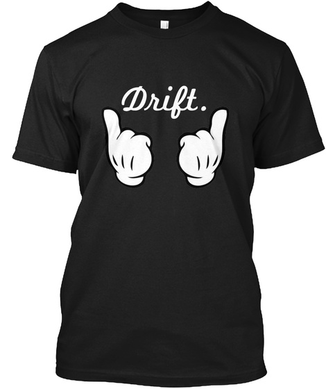 Drift. Black T-Shirt Front