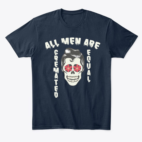 All Men Are Cremated Equal Coroner Tee Unisex Tshirt
