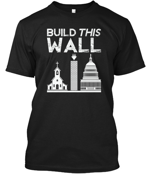 Build This Wall Black T-Shirt Front