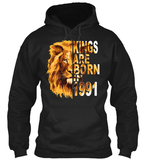 Kings Are Born In 1991 T-shirt Lion 27th