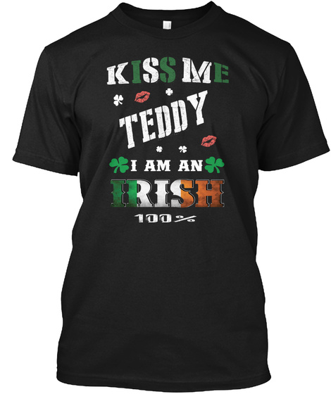 Teddy Kiss Me I'm Irish Black T-Shirt Front