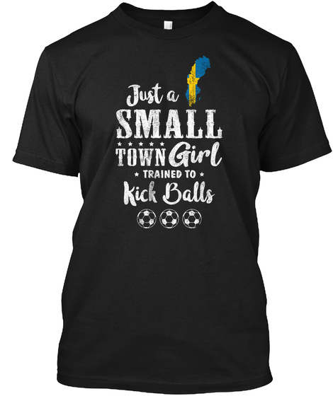 Just A Small Town Girl Sweden Soccer