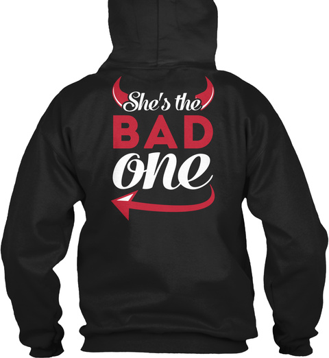 She's The Bad One Black T-Shirt Back