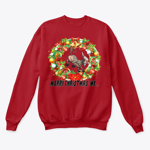Merry Christmas My Donkey! With Wreath Deep Red  T-Shirt Front