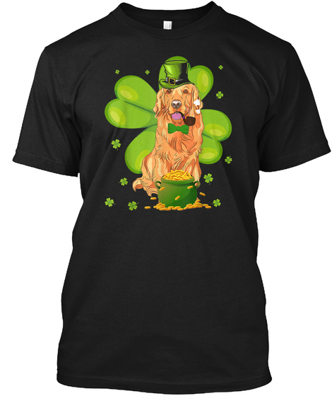Funny Golden Retriever Irish St.Patricks Black T-Shirt Front