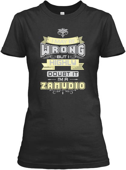 May Be Wrong Zamudio T Shirts Black T-Shirt Front