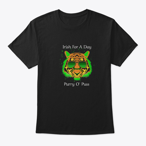 Irish For A Day Purry O'puss Lucky Tiger Black T-Shirt Front