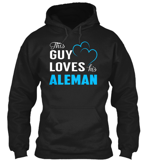 Guy Loves Aleman   Name Shirts Black T-Shirt Front