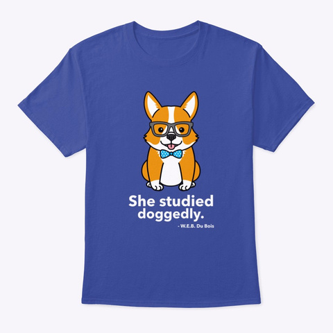 She Studied Doggedly Deep Royal T-Shirt Front