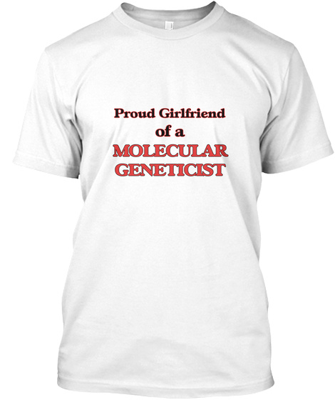 Proud Girlfriend Of A Molecular Genetici