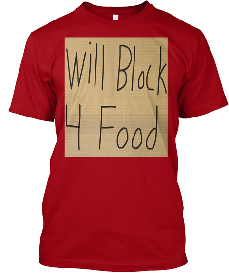 Will Block 4 Food Deep Red T-Shirt Front