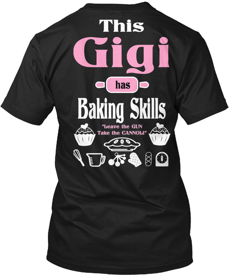 Gigi Leave Gun Take The Cannoli-baking