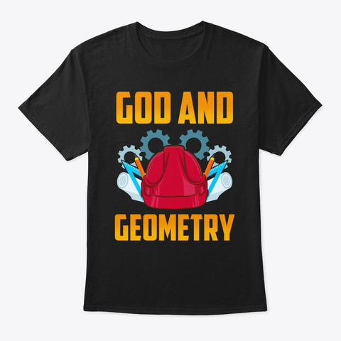 God And Geometry Gift T Shirt Black T-Shirt Front