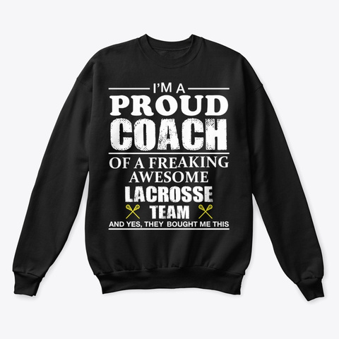 Proud Lacrosse Coach Gift Lacrosse Coach Black T-Shirt Front