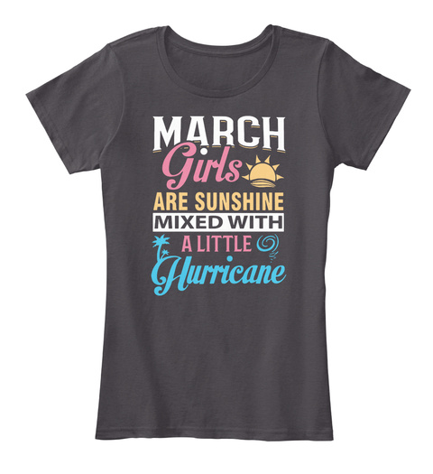 March Girl Are Sunshine T-shirt