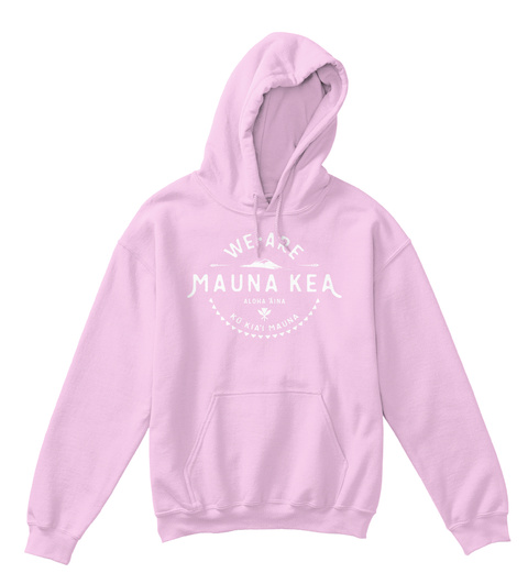 We Are Maina Kea Aloha Aina Ko Kia'i Mauna Light Pink T-Shirt Front