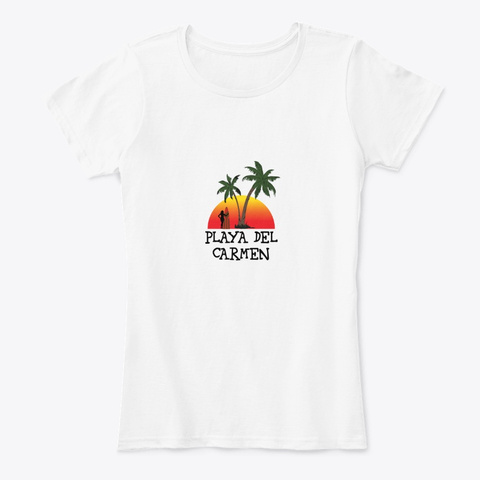 Playa Del Carmen Mexico White T-Shirt Front