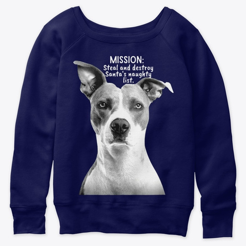 Dog Mission To Steal Destroy Christmas Navy  T-Shirt Front