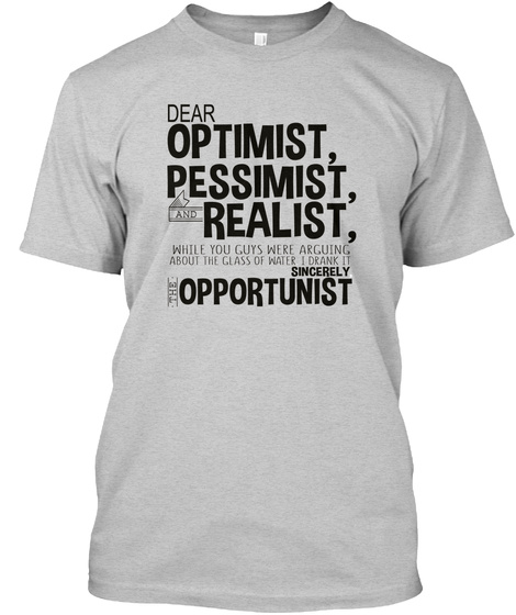 Optimist Pessimist Realist Opportunist
