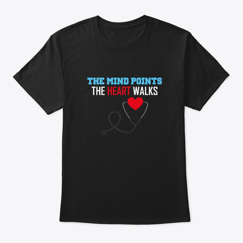 The Mind Points The Heart Walks Black T-Shirt Front