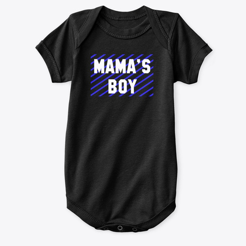Mama's Boy Toddler Product Classic Hip Black T-Shirt Front