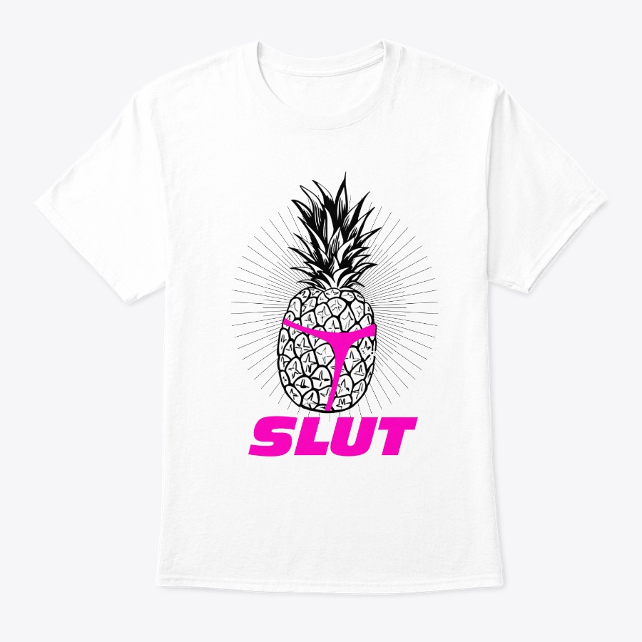 Pineapple slut funny T shirt Unisex Tshirt