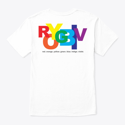Mr. Roy G. Biv White T-Shirt Back