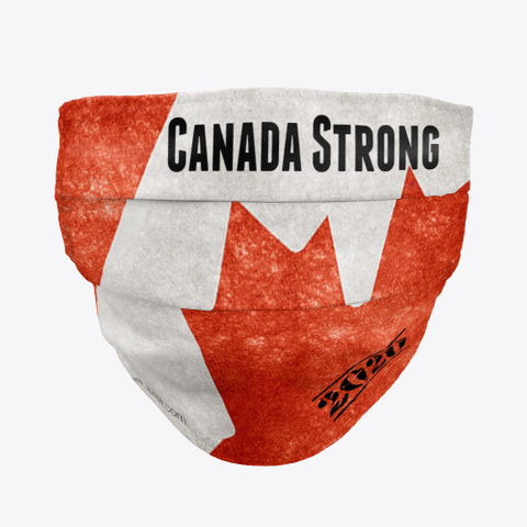 Canada Strong Face Mask Standard T-Shirt Front