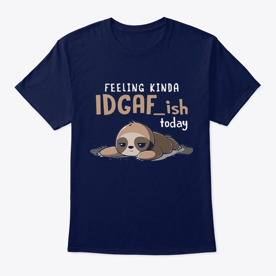 Sloth Feeling Kinda Idgafish Today Sloth Unisex Tshirt