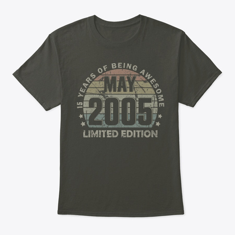 15th Birthday Born May 2005 Best Gift Smoke Gray T-Shirt Front