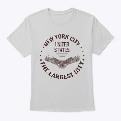 New York The Largest City  T Shirt Light Steel T-Shirt Front