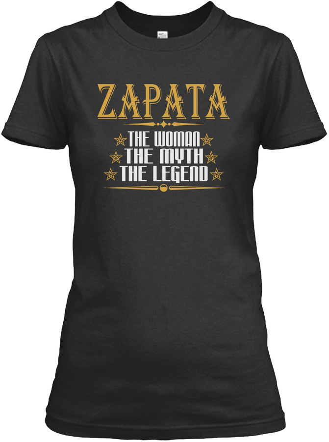ZAPATA THE WOMAN THE MYTH THE LEGEND T-SHIRTS Unisex Tshirt