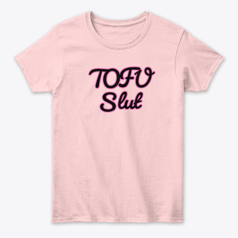 Tofu Slut Light Pink T-Shirt Front