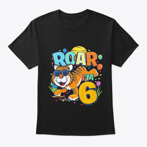 Kids 6 Th Birthday Roar Im 6 Year Old Boy Black T-Shirt Front