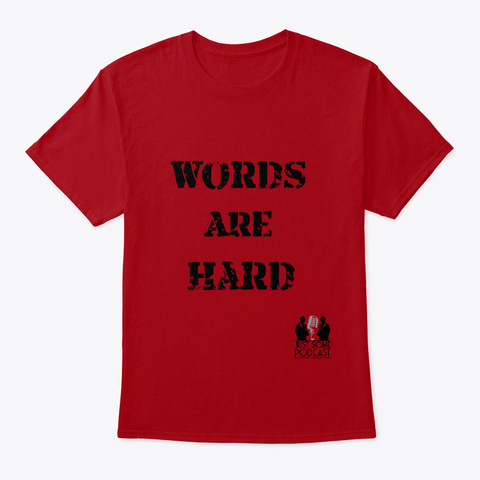 Words Are Hard Deep Red T-Shirt Front