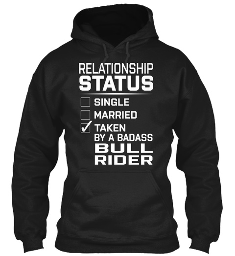 Bull Rider   Relationship Status Black T-Shirt Front