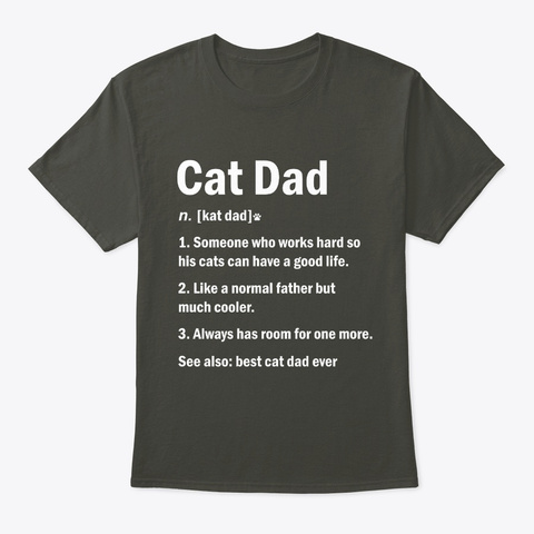 Cat Dad Definition Funny Meaning Shirt  Smoke Gray T-Shirt Front