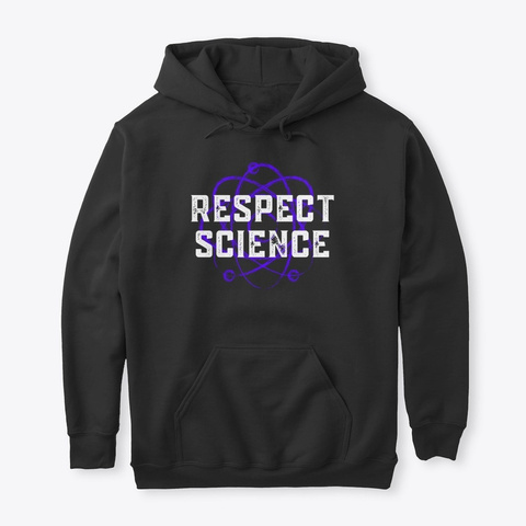 Respect Science, Science Matters Black T-Shirt Front