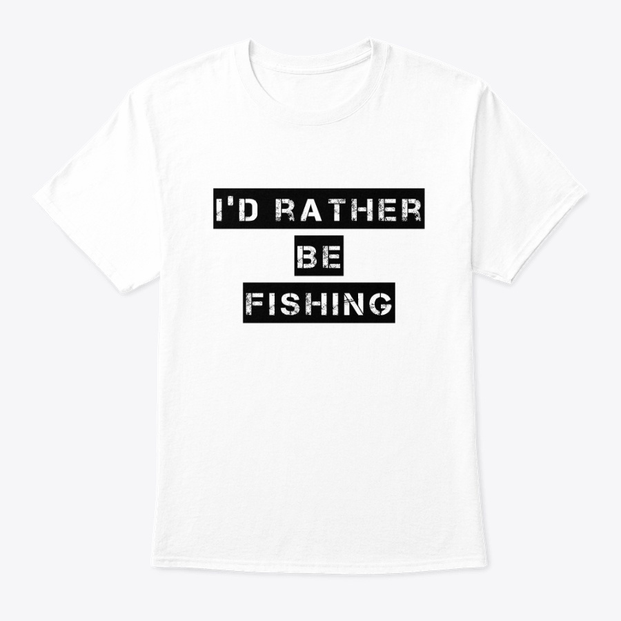 Id rather be fishing Unisex Tshirt