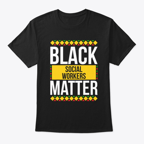 Black Social Workers Matter Pride Shirt