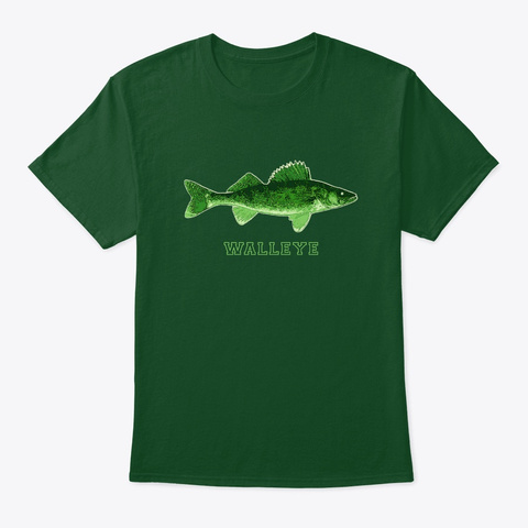 Walleye Fish Fishing Gift  Deep Forest T-Shirt Front