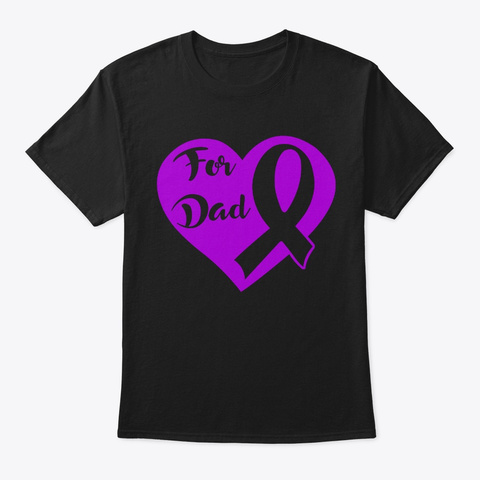 For Dad Non Hodgkin's Lymphoma Awareness Black T-Shirt Front