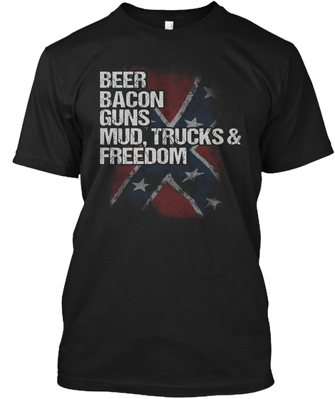 Beer Bacon Guns Mud Trucks
