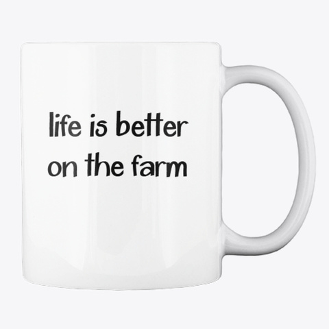 Life Is Better On The Farm White T-Shirt Back